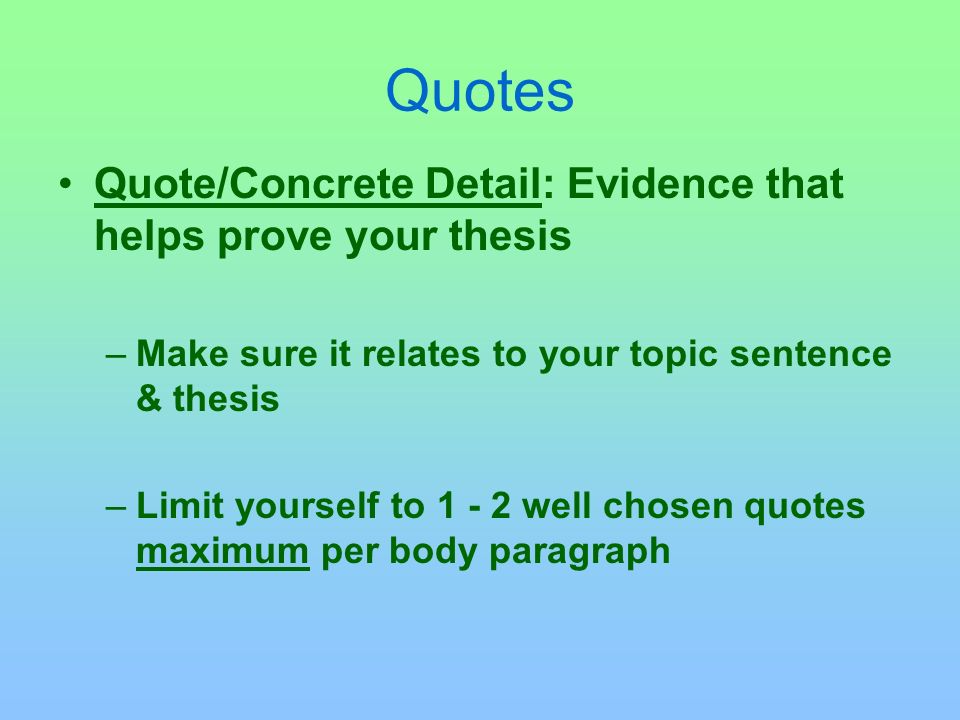 Context Context: is a set up for a quotation or for a concrete detail –Establish the CONTEXT of the quotation/example that will be used –Provide a mini plot summary: briefly describe the plot events that lead up to the quotation –Identifies who is speaking or thinking or commenting in the forthcoming quotation –2 – 5 sentences in length