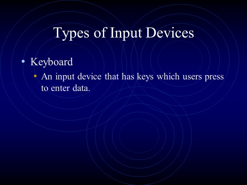 What is an input device.