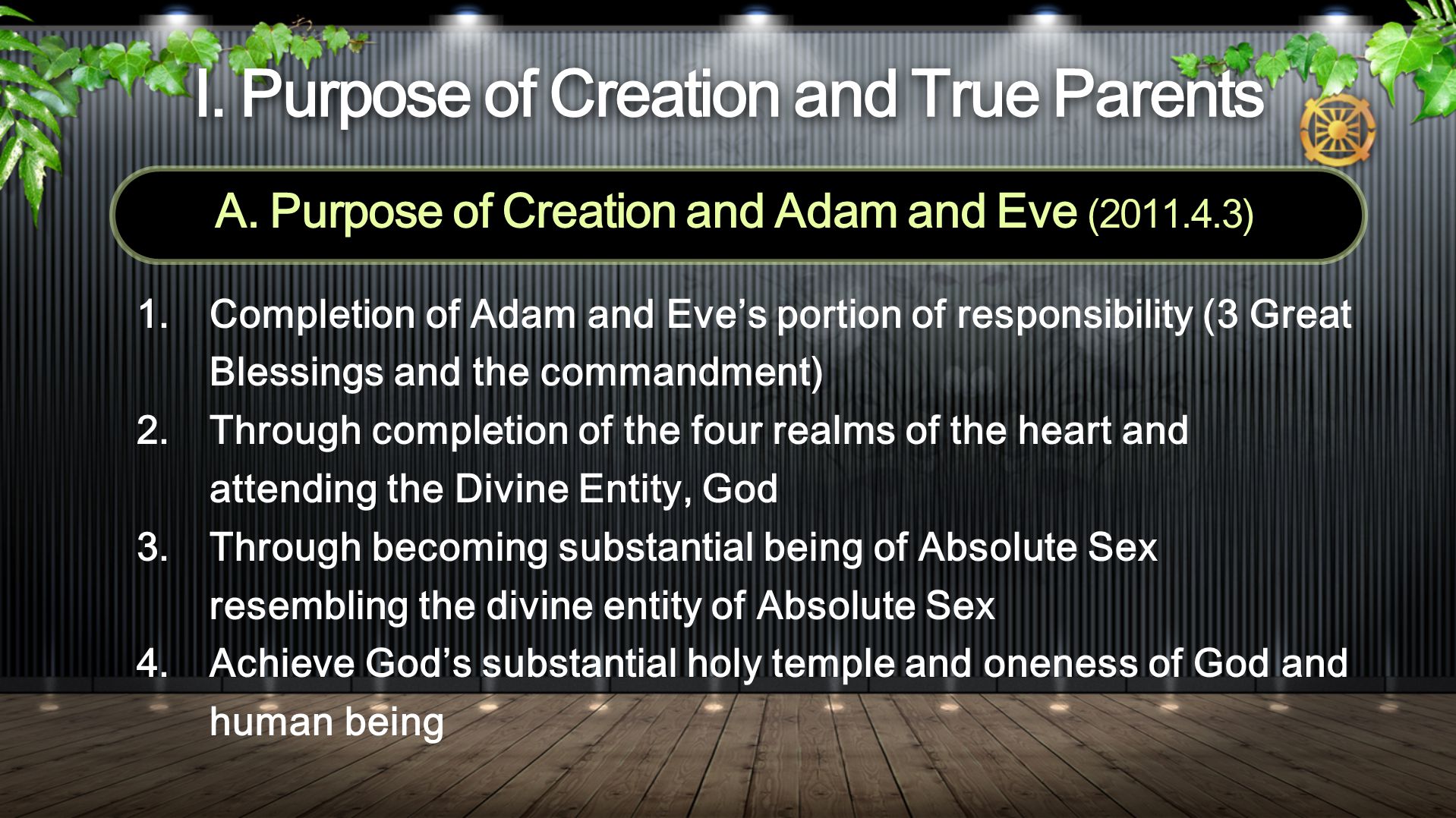 I. Purpose of Creation and True Parents A.