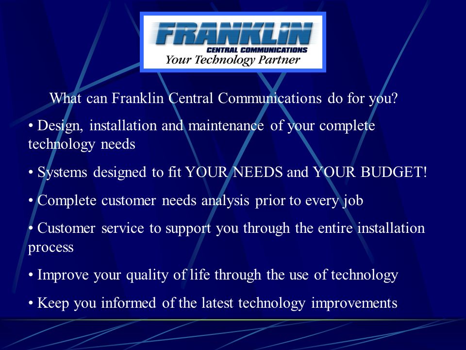 What can Franklin Central Communications do for you.