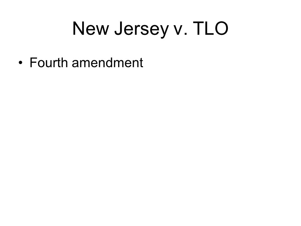 New Jersey v. TLO Fourth amendment