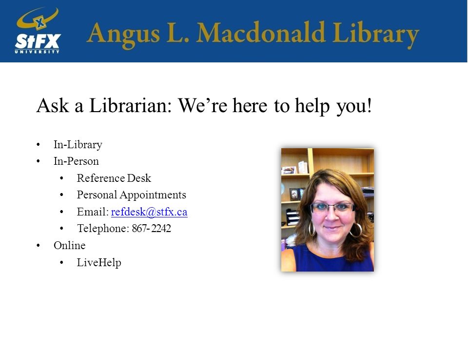 Ask a Librarian: We’re here to help you.