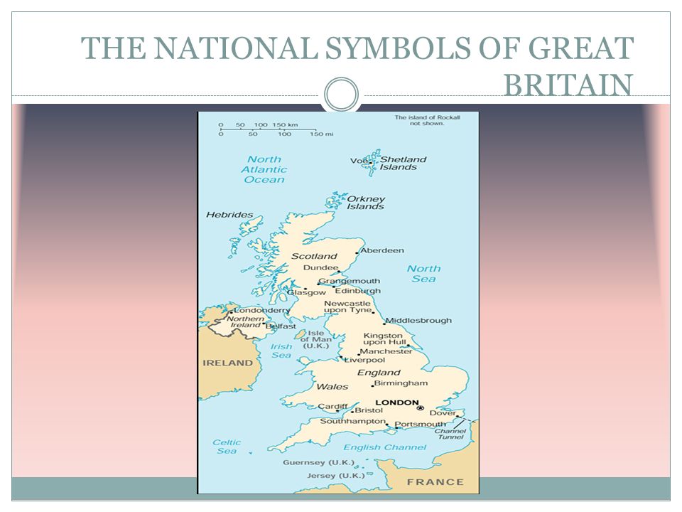 THE NATIONAL SYMBOLS OF GREAT BRITAIN