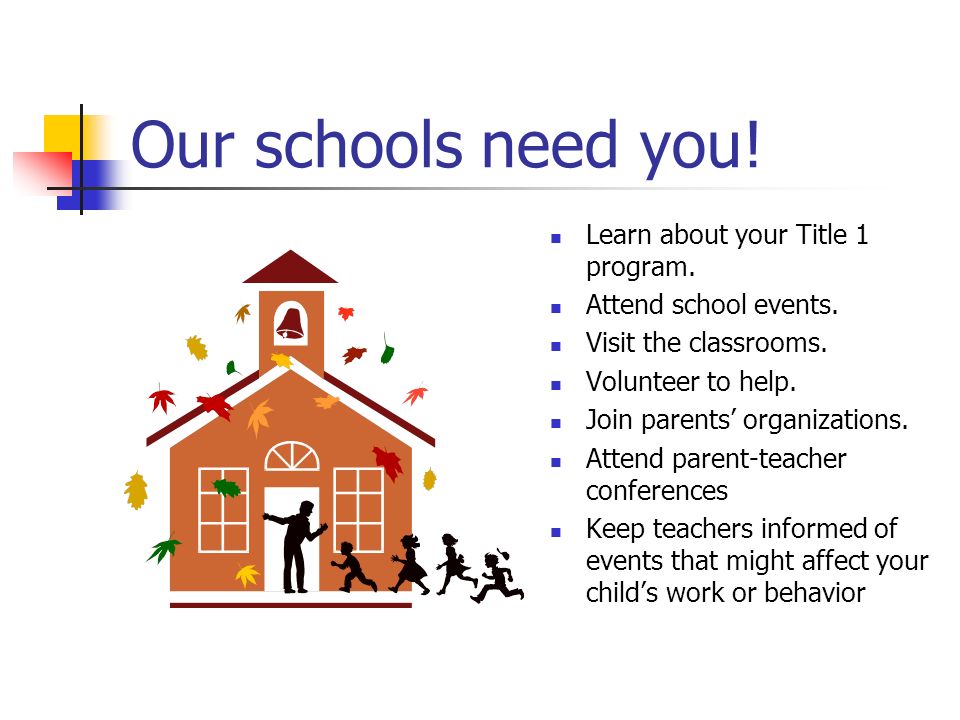 Our schools need you. Learn about your Title 1 program.