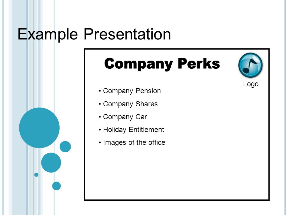 Example Presentation Logo Company Pension Company Shares Company Car Holiday Entitlement Images of the office
