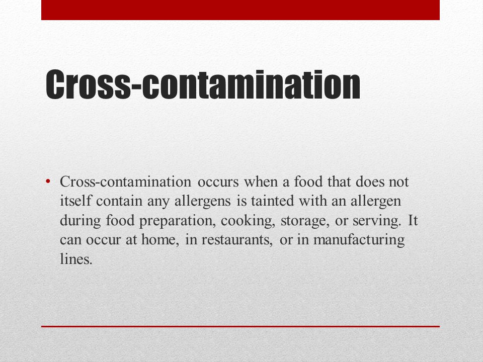 cross contamination occurs when