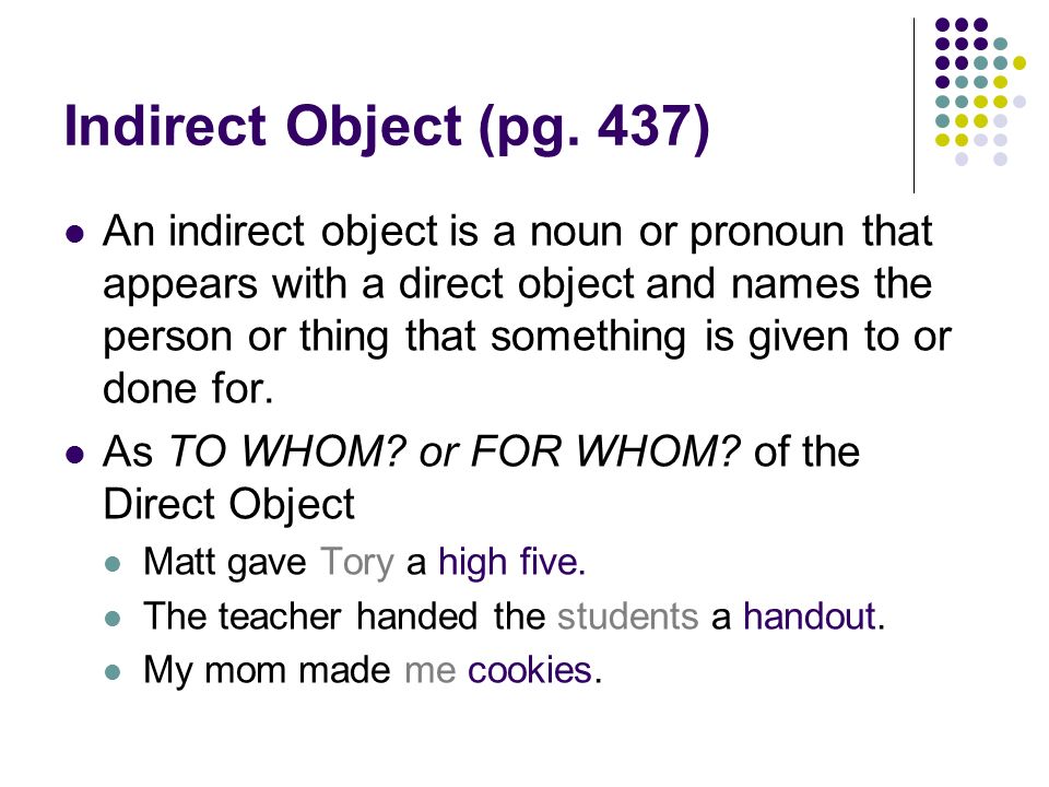 Indirect Object (pg.