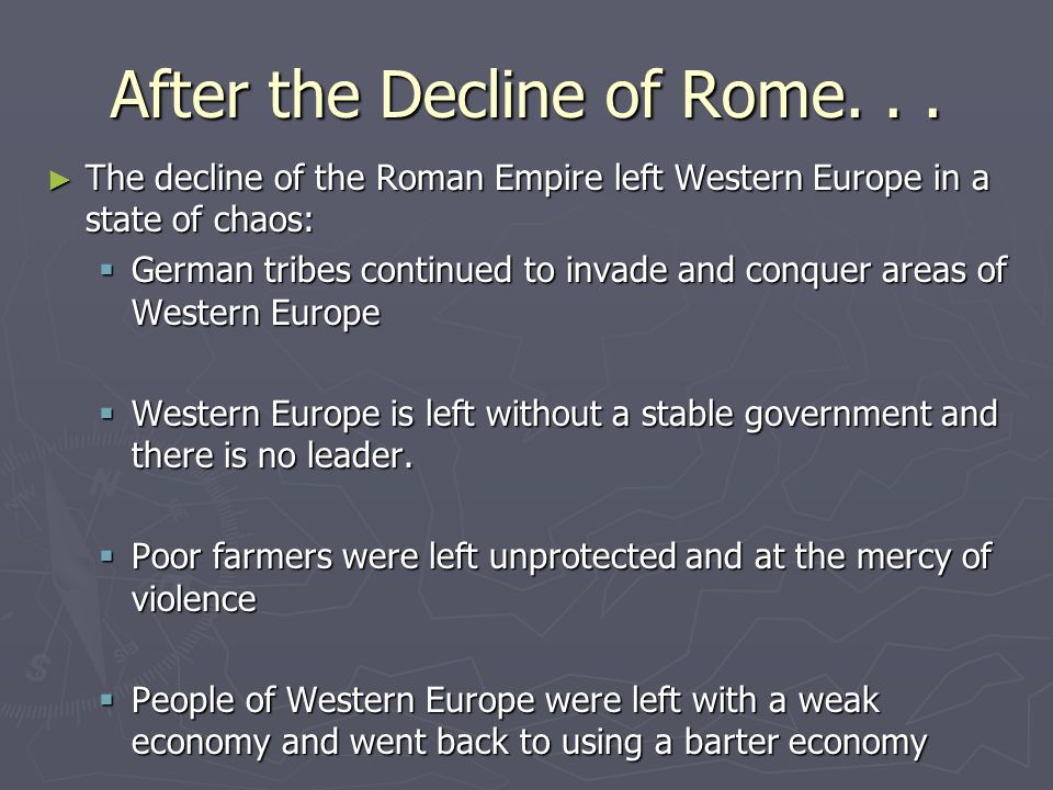 After the Decline of Rome...