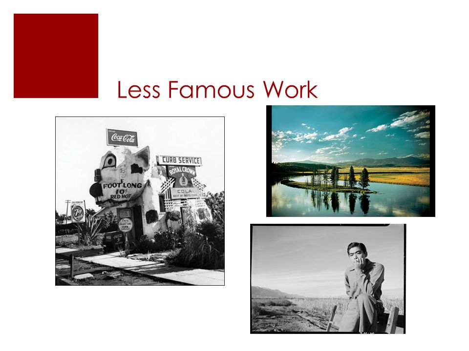 Less Famous Work