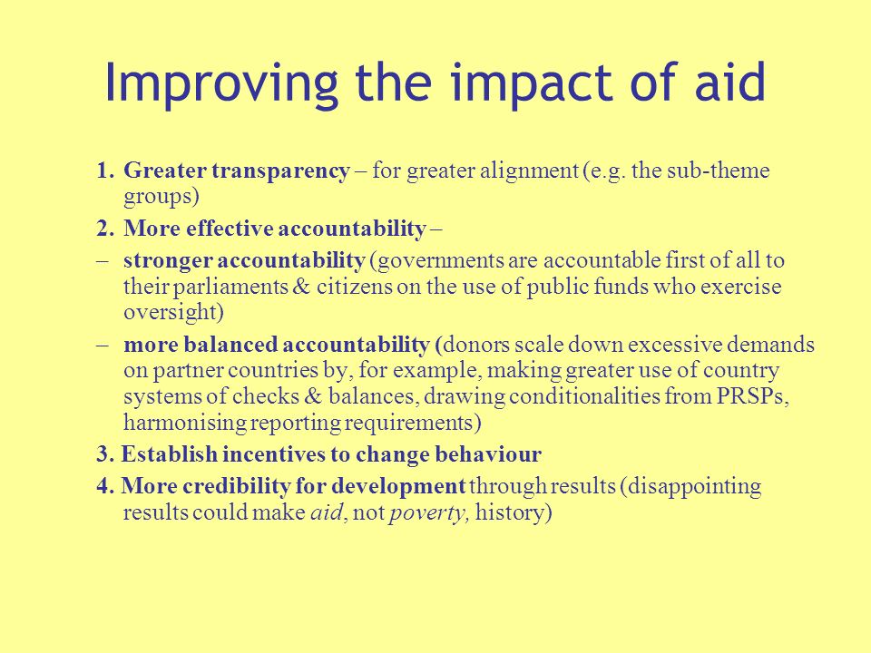 Improving the impact of aid 1.Greater transparency – for greater alignment (e.g.