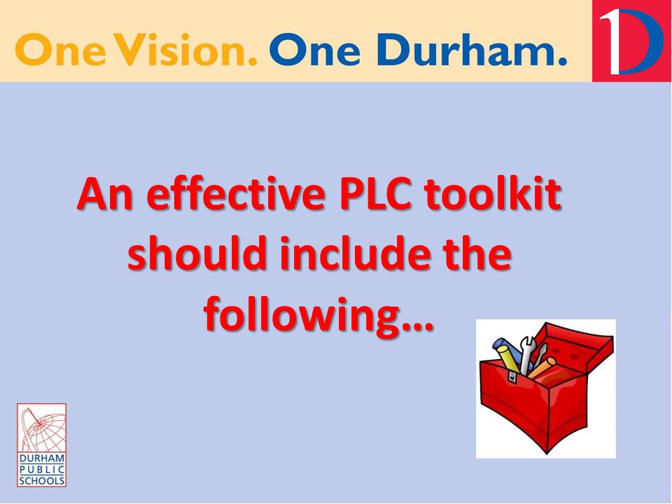An effective PLC toolkit should include the following…