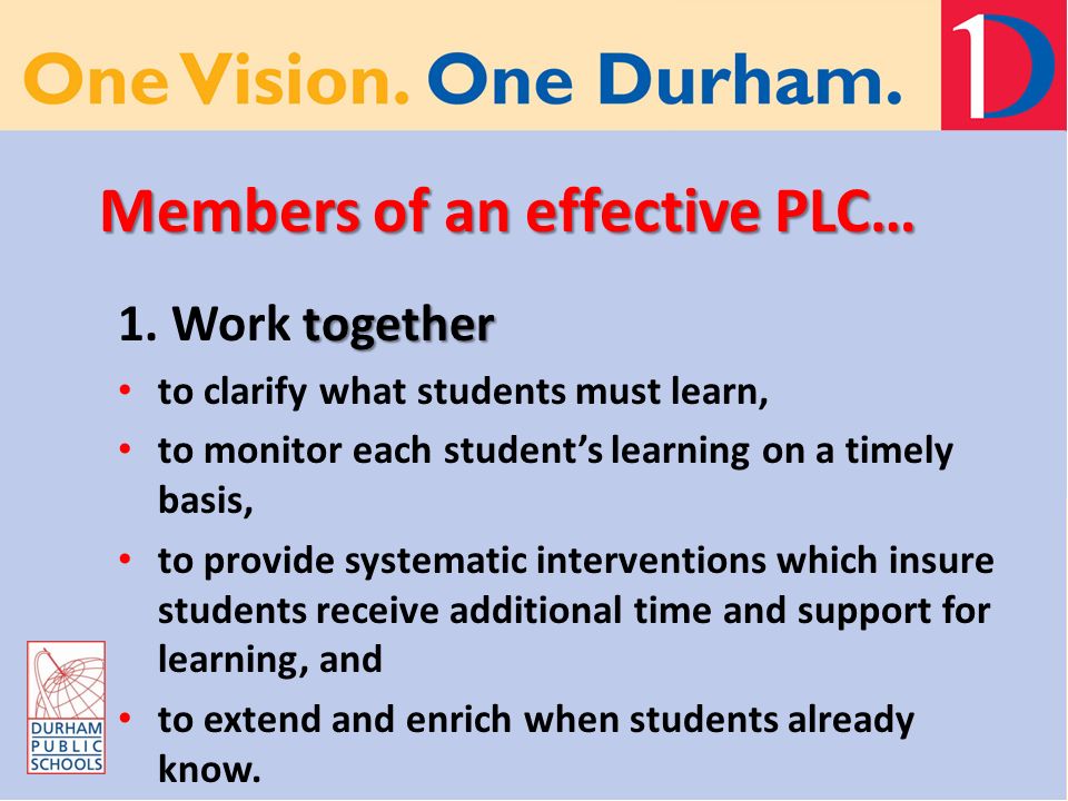 Members of an effective PLC… together 1.