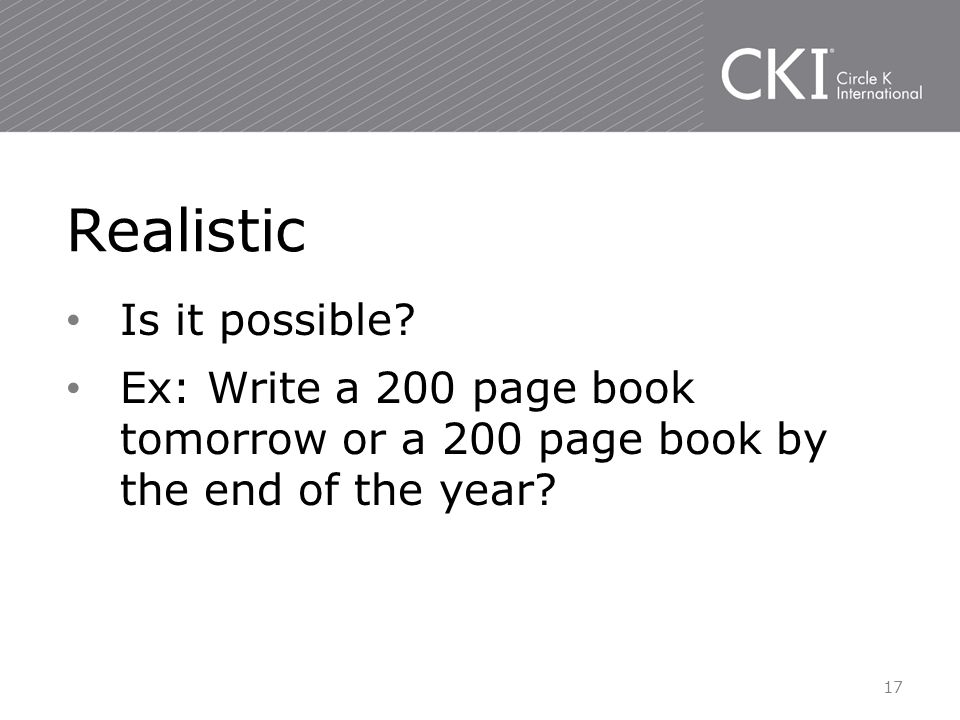 Is it possible. Ex: Write a 200 page book tomorrow or a 200 page book by the end of the year.