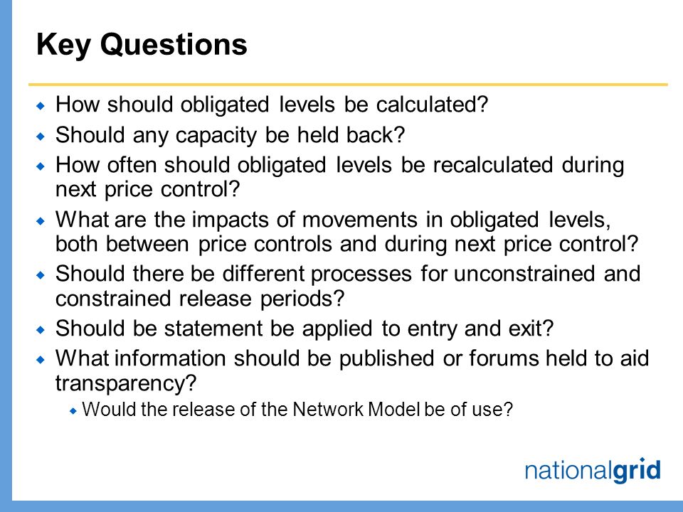 Key Questions  How should obligated levels be calculated.