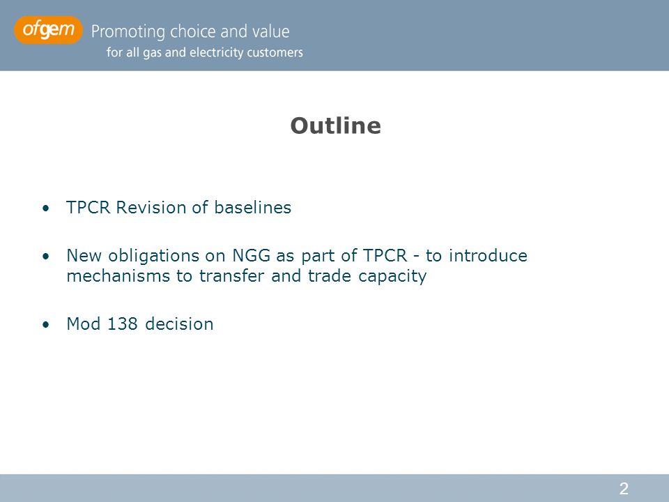 2 Outline TPCR Revision of baselines New obligations on NGG as part of TPCR - to introduce mechanisms to transfer and trade capacity Mod 138 decision