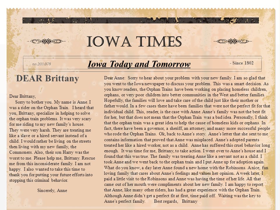 DEAR Brittany IOWA TIMES Iowa Today and Tomorrow - Since 1802 Dear Anne: Sorry to hear about your problem with your new family.