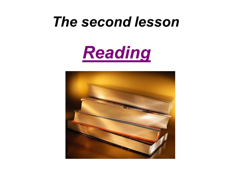 The second lesson Reading