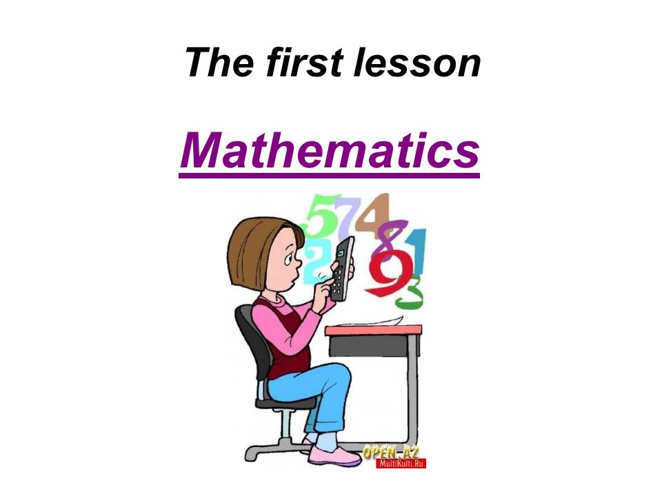 The first lesson Mathematics