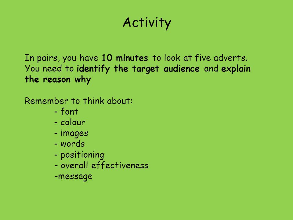 Activity In pairs, you have 10 minutes to look at five adverts.