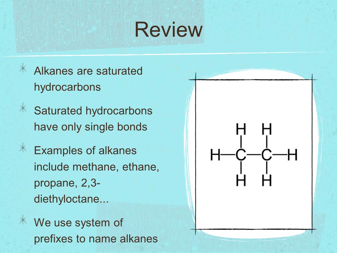alkanes methane Many more linear alkanes can be formed by adding one additional carbon to the end of a chain of carbons ethane is the shortest chain with two carbons but dna is known to have carbon chains containing millions of linked carbons. alkanes methane Many more linear alkanes can be formed by adding one additional carbon to the end of a chain of carbons ethane is the shortest chain with two carbons but dna is known to have carbon chains containing millions of linked carbons.