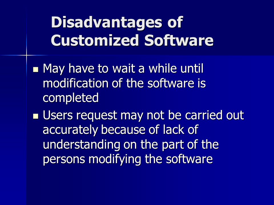 advantage and disadvantage of custom written software advantage and disadvantage of custom written software