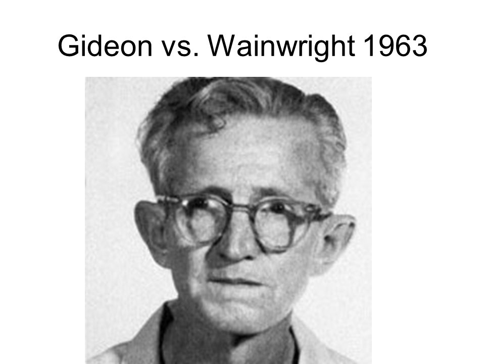 Gideon vs. Wainwright 1963