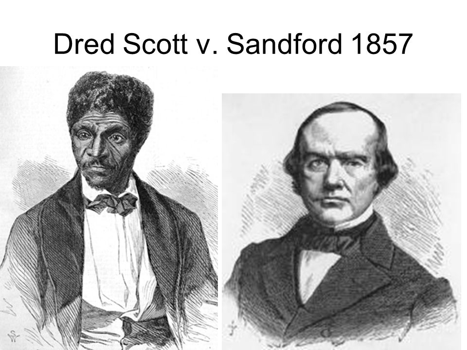 Dred Scott v. Sandford 1857