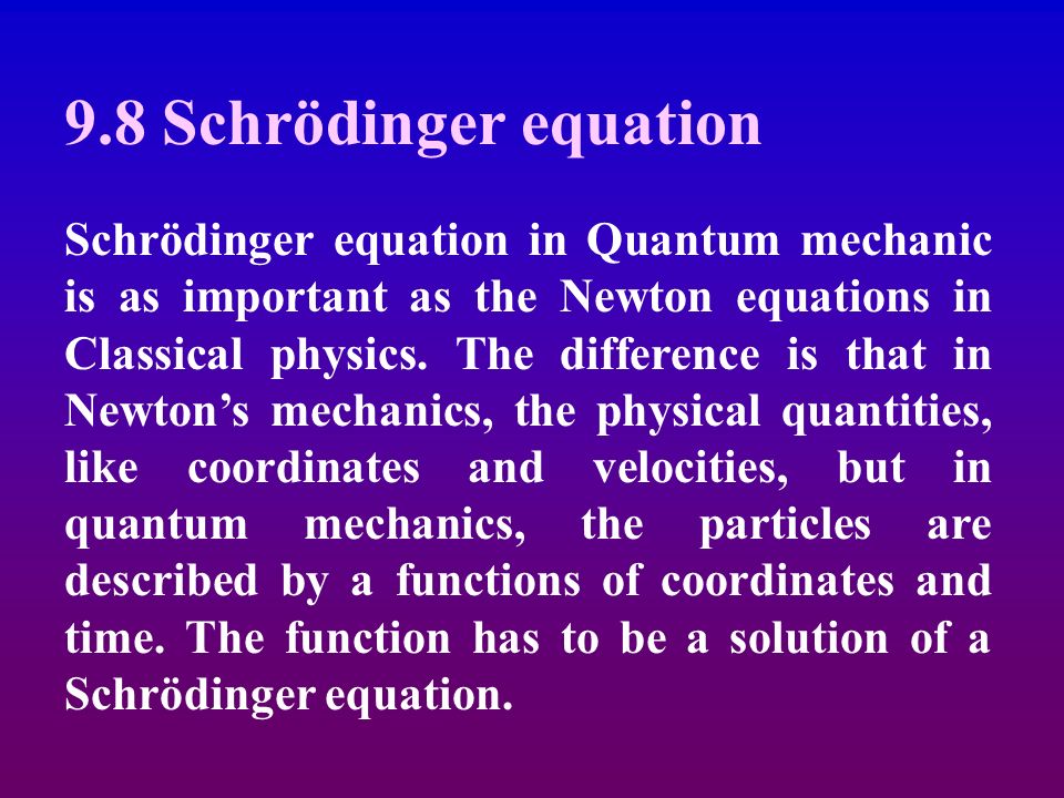 Chapter 9 Introduction To Quantum Mechanics 3 May 27 2005 29 That