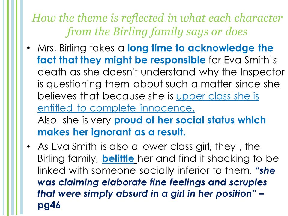 How the theme is reflected in what each character from the Birling family says or does Mrs.