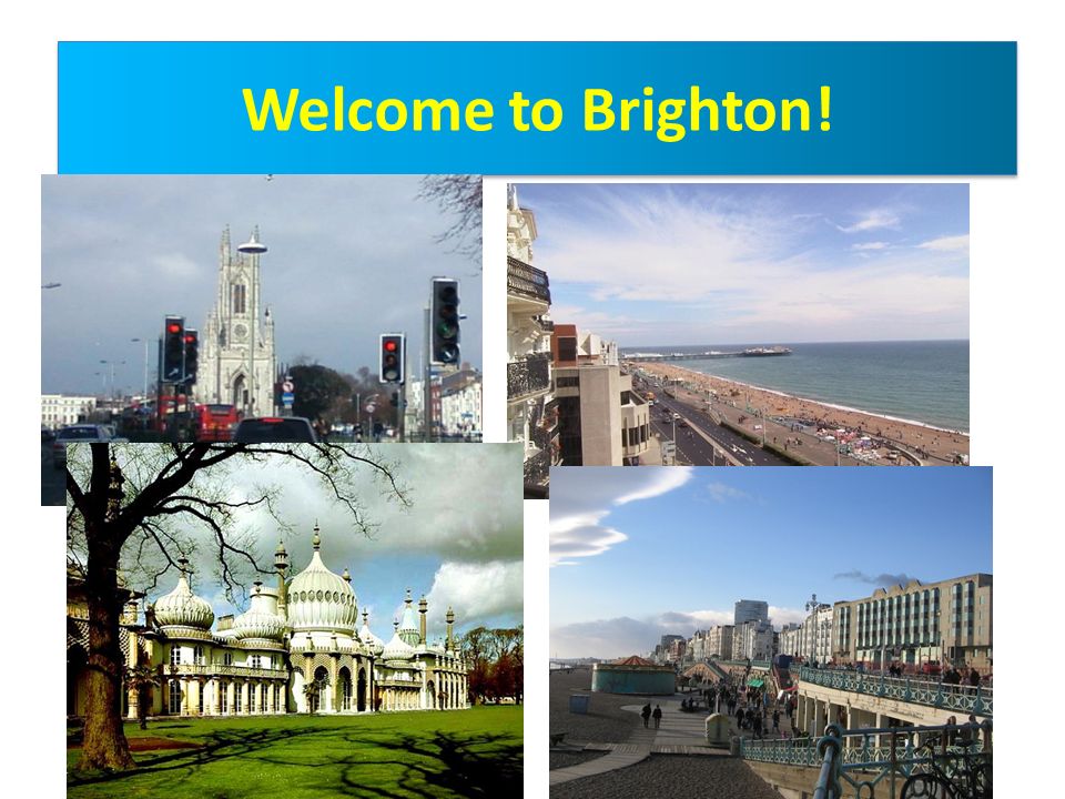 Welcome to Brighton!