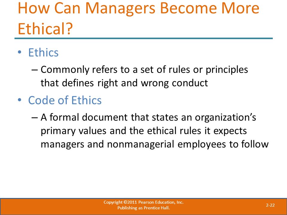 2-22 How Can Managers Become More Ethical.