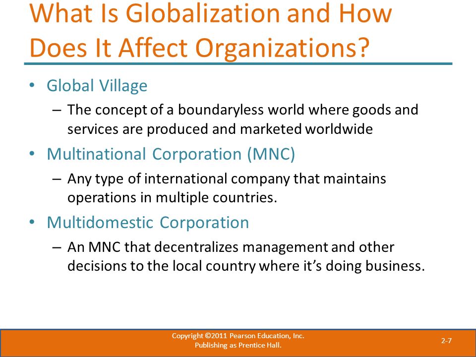 2-7 What Is Globalization and How Does It Affect Organizations.