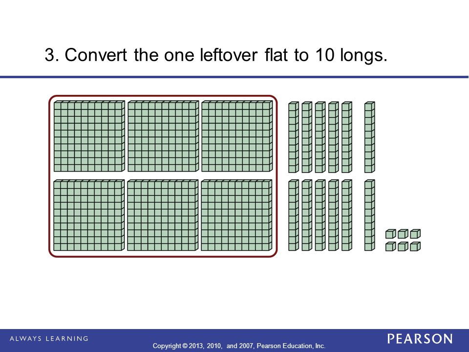 3. Convert the one leftover flat to 10 longs.