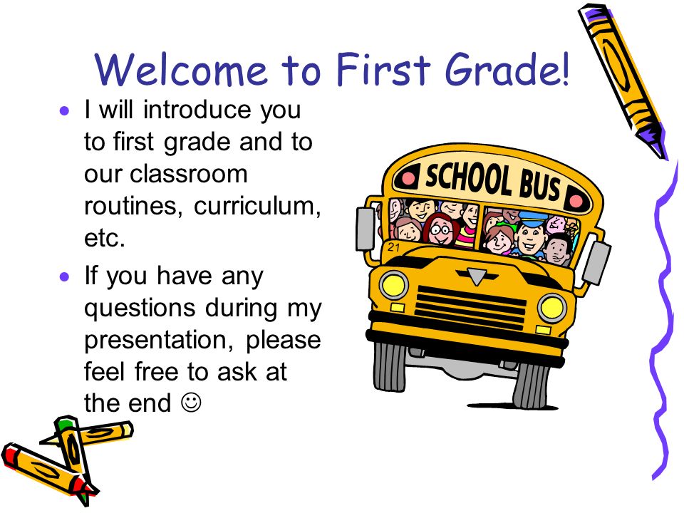 Welcome to First Grade.