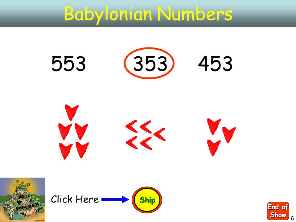 6 LaunchPad Babylonian Numbers End of Show Ship Click Here