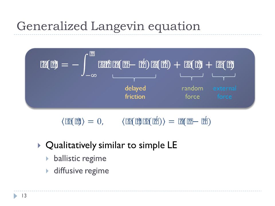 Brownian Motion In Ads Cft Yitp Kyoto 24 Dec 2009 Masaki 13 Generalized Langevin Equation Delayed Friction Random Force External Qualitatively Similar To Simple Le Ballistic Regime Diffusive