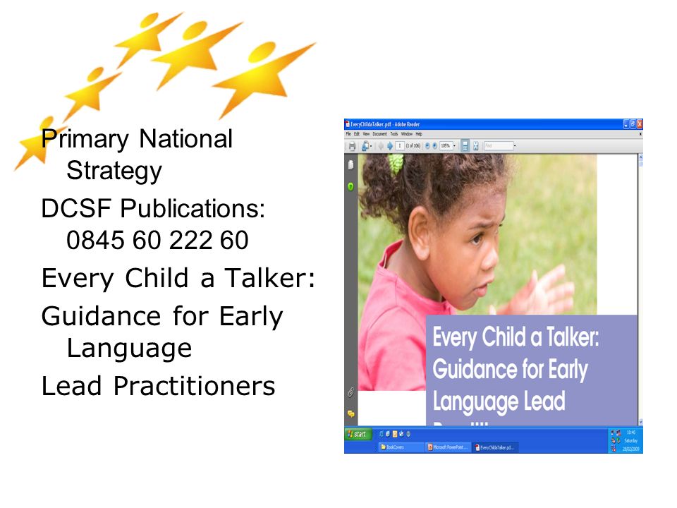 Primary National Strategy DCSF Publications: Every Child a Talker: Guidance for Early Language Lead Practitioners