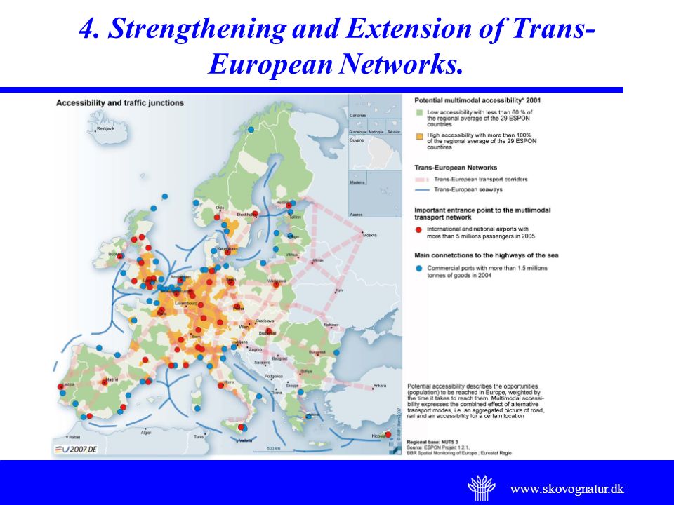 4. Strengthening and Extension of Trans- European Networks.