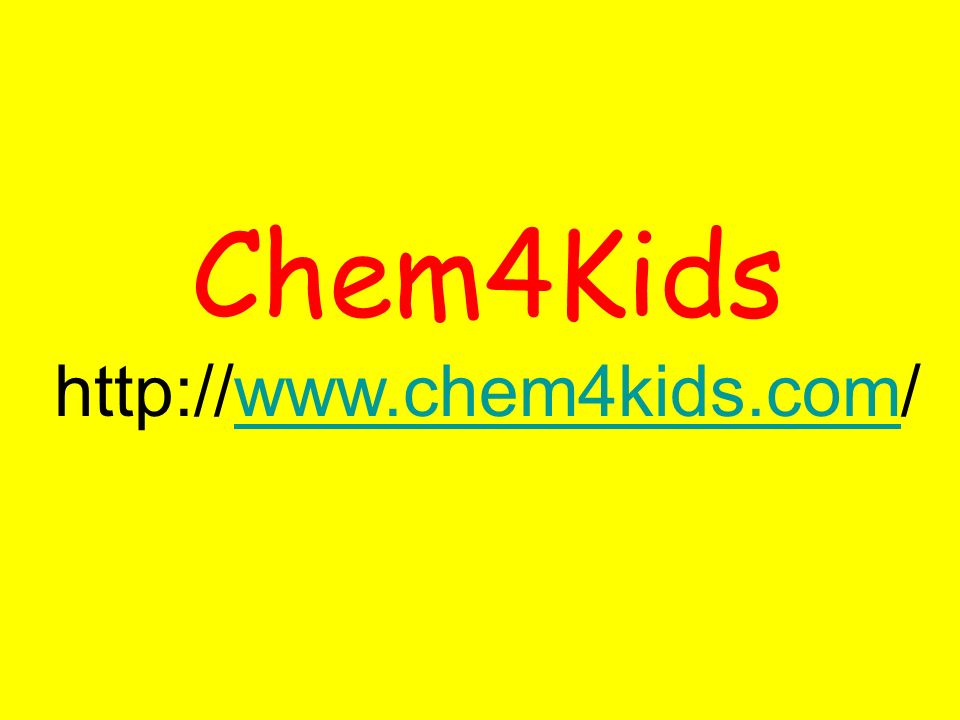 Chem4Kids