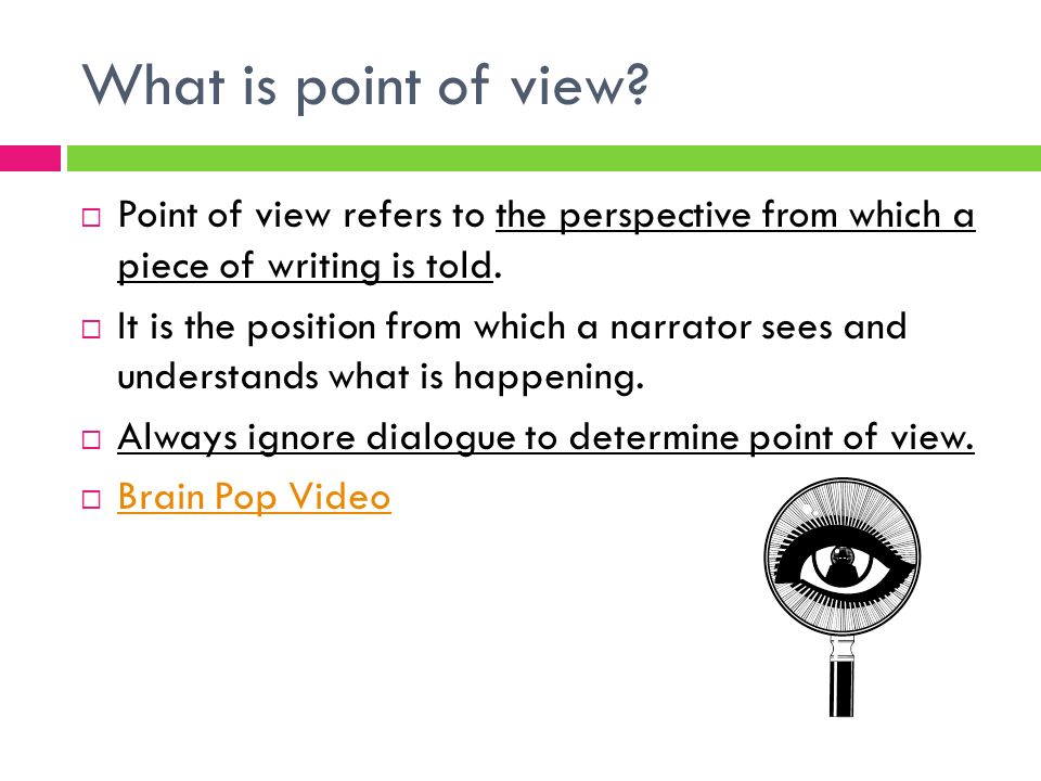 What is point of view.