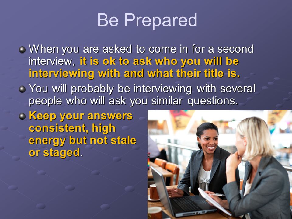 hot to prepare for an interview The best way to prepare yourself for the interview is to know the questions that may be coming and practice your answers in advance the following are some of the toughest questions you will face in the course of your job interviews. hot to prepare for an interview The best way to prepare yourself for the interview is to know the questions that may be coming and practice your answers in advance the following are some of the toughest questions you will face in the course of your job interviews.