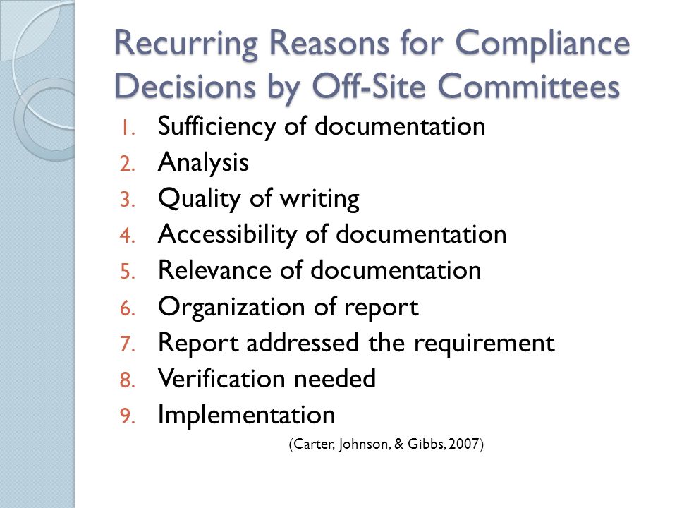 Recurring Reasons for Compliance Decisions by Off-Site Committees 1.