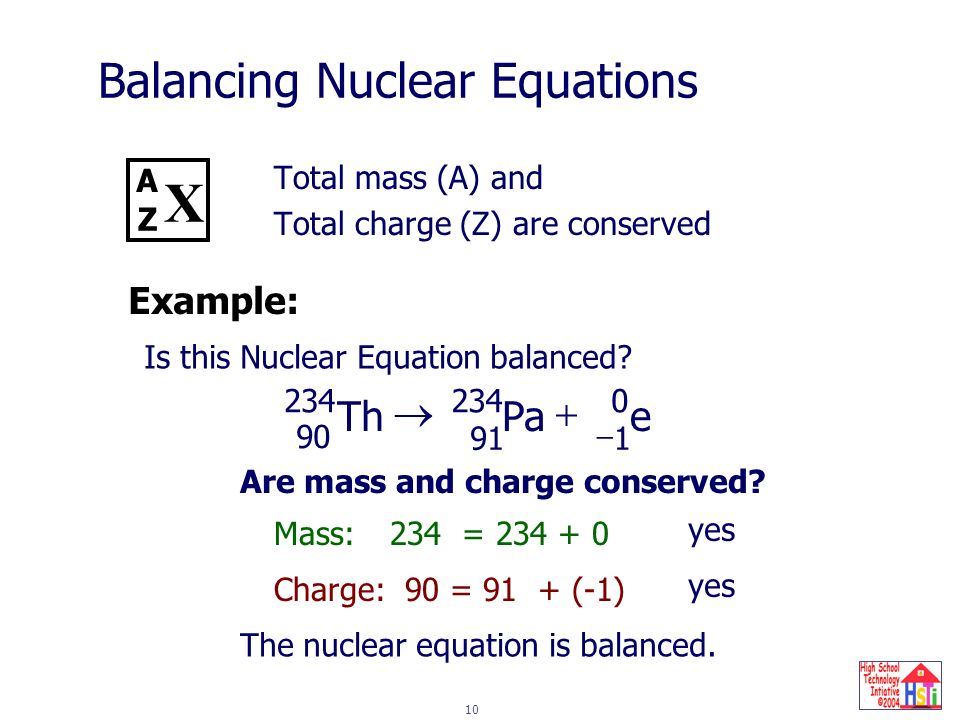 1 Nuclear Reactions And Radioactivity Part I 2 Antoine Henri 10 Balancing Nuclear Equations Total Mass A And Charge Z Are