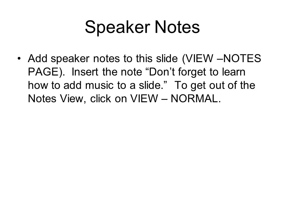 Speaker Notes Add speaker notes to this slide (VIEW –NOTES PAGE).