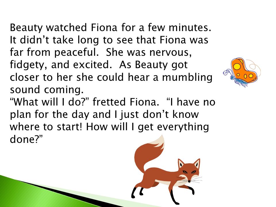 Beauty watched Fiona for a few minutes.