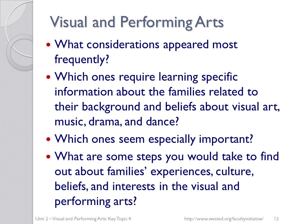 Visual and Performing Arts What considerations appeared most frequently.