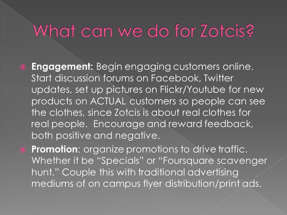  Engagement: Begin engaging customers online.