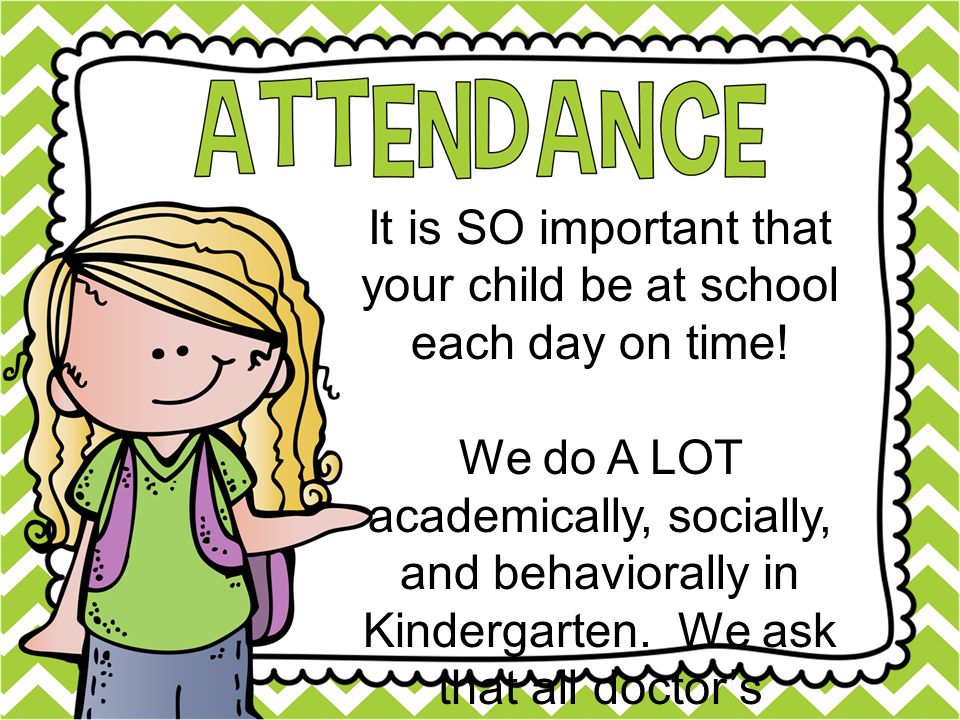 It is SO important that your child be at school each day on time.