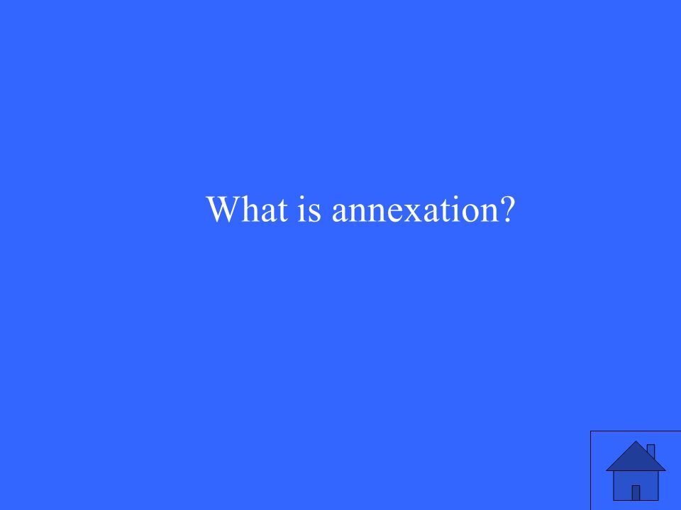 What is annexation