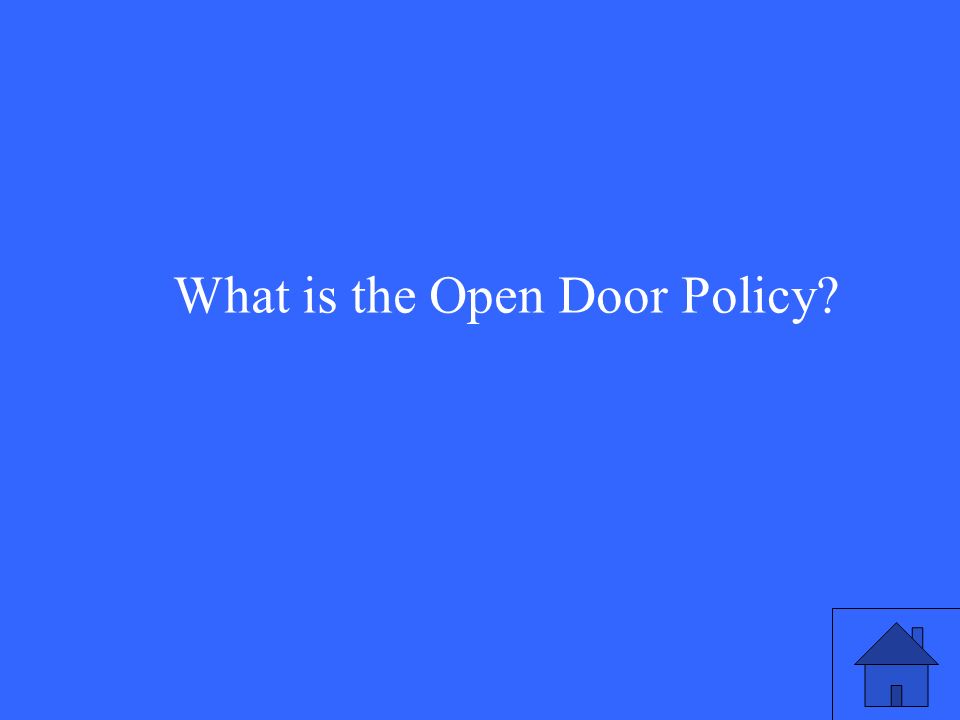 What is the Open Door Policy